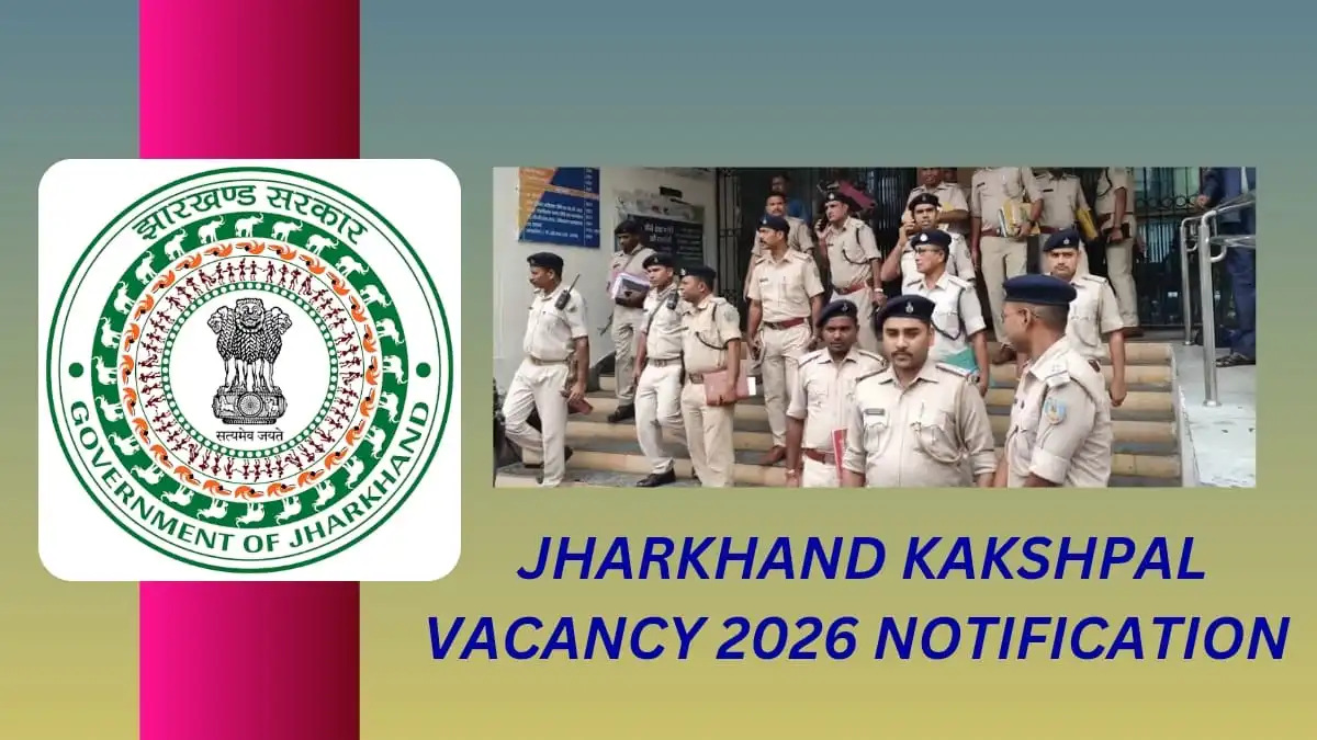 Jharkhand Kakshpal Vacancy 2026 Notification